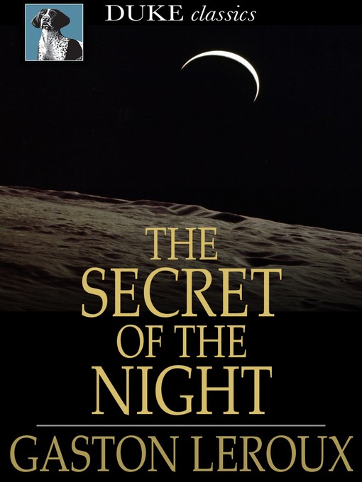 Title details for The Secret of the Night by Gaston Leroux - Wait list